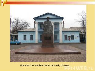 Monument to Vladimir Dal in Luhansk, Ukraine.