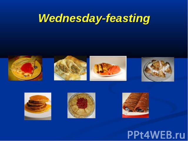 Wednesday-feasting