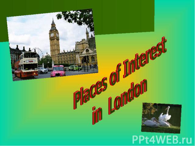 Places of Interest in London