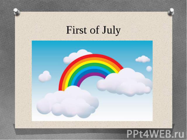 First of July
