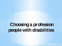 Choosing a profession people with disabilities