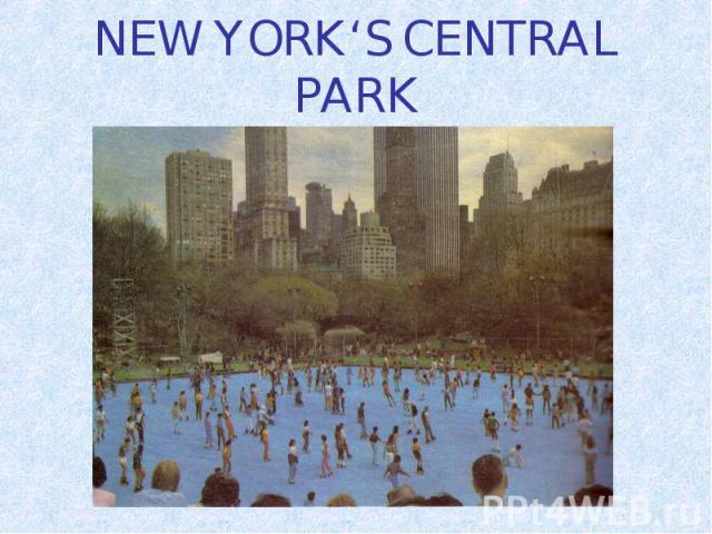 NEW YORK‘S CENTRAL PARK