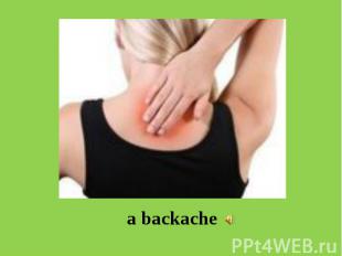 a backache