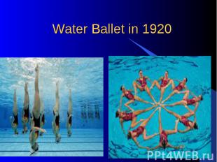 Water Ballet in 1920