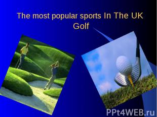 The most popular sports In The UK Golf