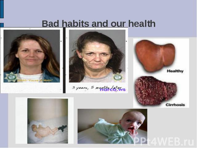 Bad habits and our health