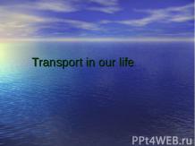 Transport in our life