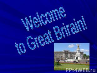 Welcome to Great Brirain!