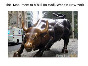 The Monument to a bull on Wall Street in New York