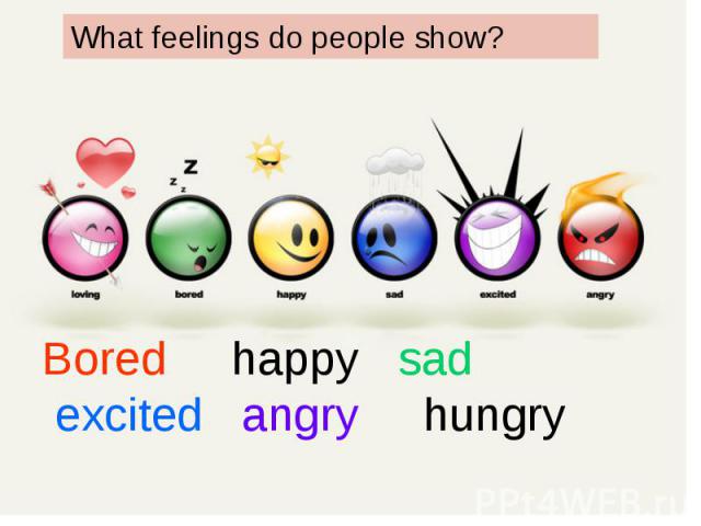 What feelings do people show?