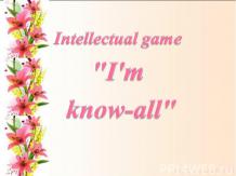 Intellectual game "I'm know-all"