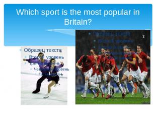 Which sport is the most popular in Britain?