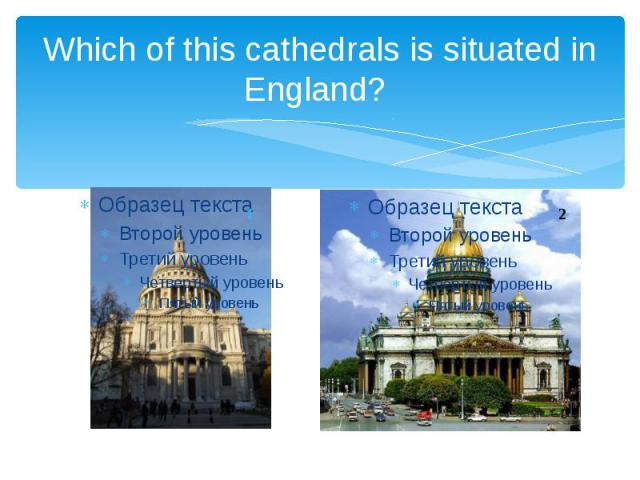Which of this cathedrals is situated in England?