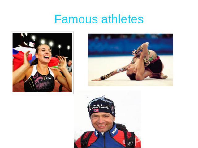 Famous athletes