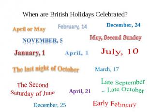When are British Holidays Celebrated?