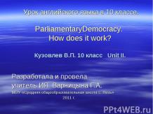 Parliamentary Democracy. How does it work?