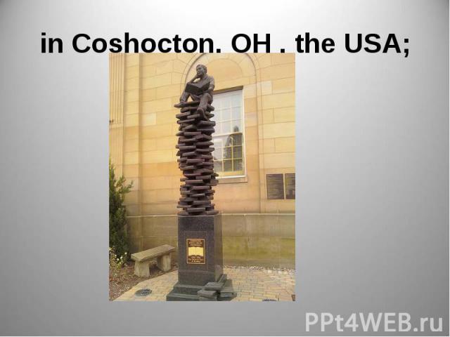 in Coshocton, OH , the USA;