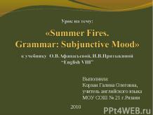 Summer Fires. Grammar: Subjunctive Mood