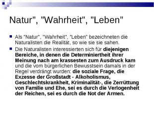 Natur\", \"Wahrheit\", \"Leben\" Als \"Natur\", \"Wahrheit\", \"Leben\" bezeichn