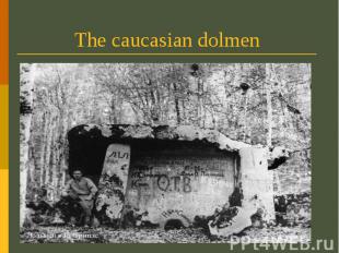 The caucasian dolmen