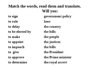 Match the words, read them and translate, Will you: