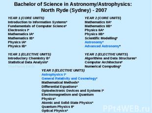 Bachelor of Science in Astronomy/Astrophysics: North Ryde (Sydney) - 2007 YEAR 1