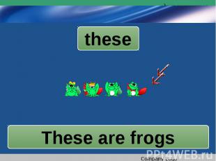 theseThese are frogs