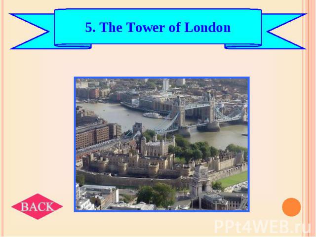 5. The Tower of London