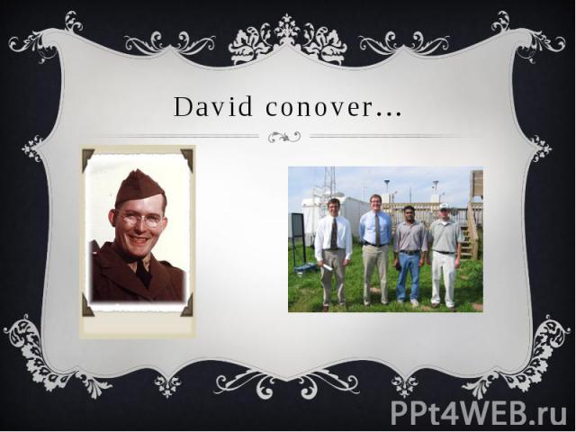 David conover…