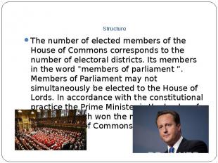StructureThe number of elected members of the House of Commons corresponds to th