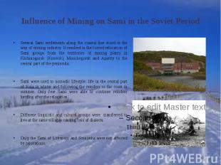 Influence of Mining on Sami in the Soviet PeriodSeveral Sami settlements along t