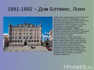 1891-1892 – Дом Ботинес, Лоен Наблюдая за возведением Епископского дворца в Асто