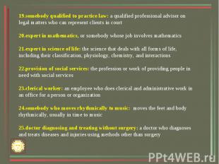 19.somebody qualified to practice law: a qualified professional adviser on legal