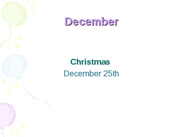 December Christmas December 25th