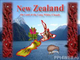 New Zealand(the Land of the Long White Cloud)