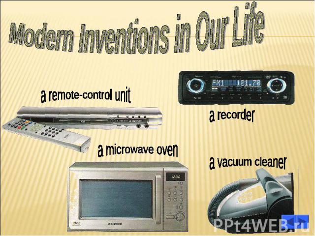 Modern Inventions in Our Life