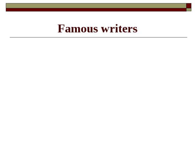 Famous writers