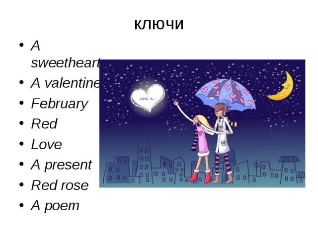A sweetheartA valentineFebruaryRedLoveA presentRed roseA poem