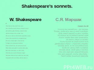 Shakespeare’s sonnets.  90Then hate me thou wilt; if ever, now;Now, while the wo