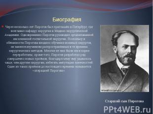 Биография Через несколько лет Пирогов был приглашён в Петербург, где возглавил к