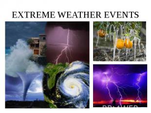 EXTREME WEATHER EVENTS