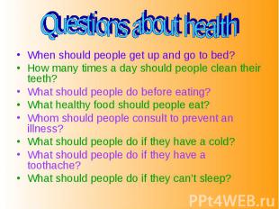 Questions about health When should people get up and go to bed?How many times a