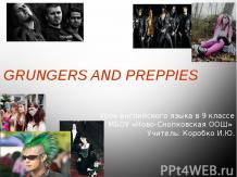 Grungers and preppies