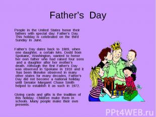 People in the United States honor their fathers with special day: Father’s Day.