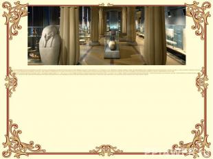 В зале искусства Древнего Египта экспонируется около 800 экспонатов, представляю