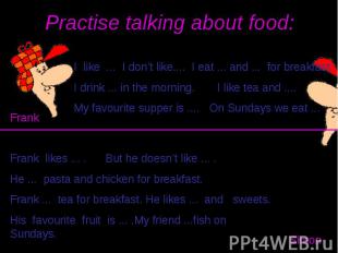 Practise talking about food:
