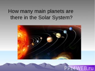 How many main planets are there in the Solar System?