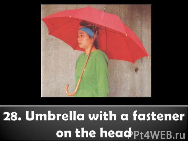 28. Umbrella with a fastener on the head
