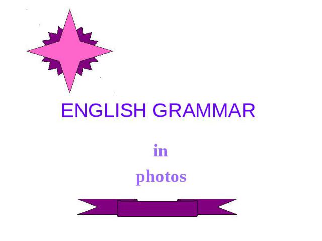 ENGLISH GRAMMAR inphotos