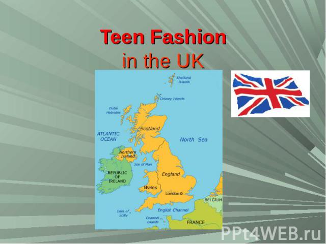 Teen Fashionin the UK
